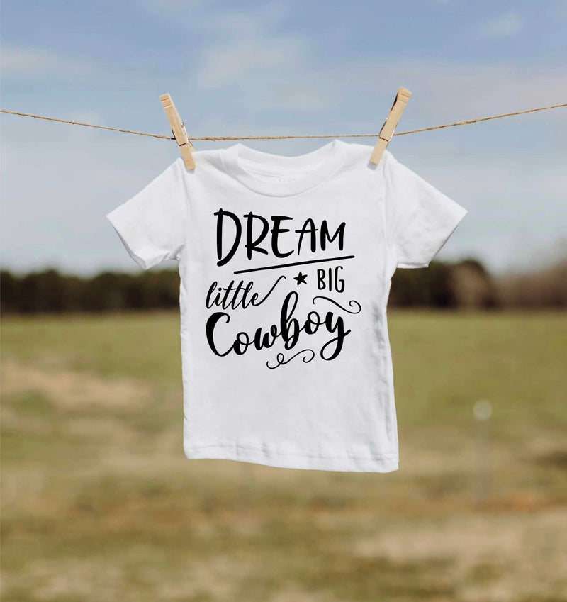 Dream Big Little Cowboy- Transfer