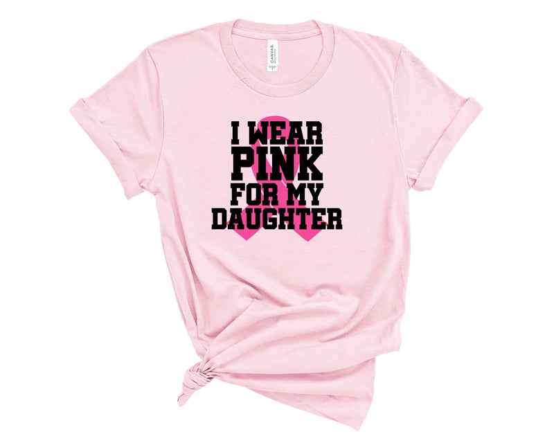 I Wear Pink For My Daughter Pink Ribbon-Transfer