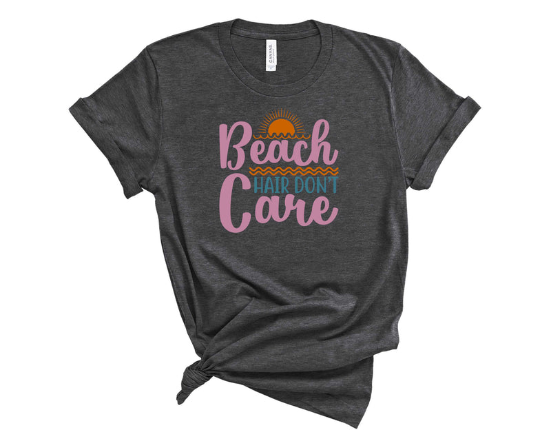 Beach Hair Don't Care - Graphic Tee