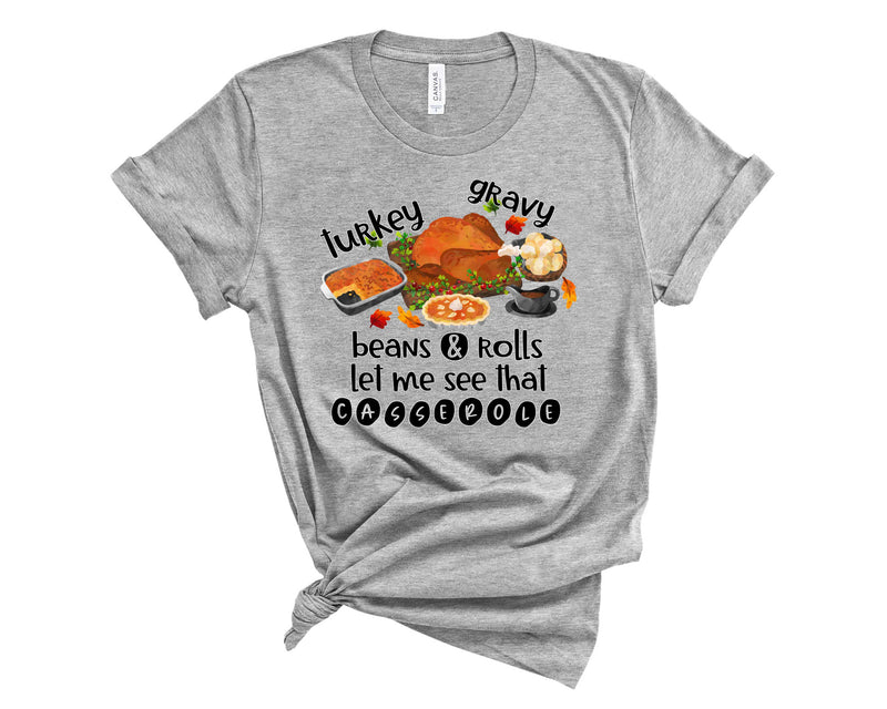 Let me see that casserole - Graphic Tee