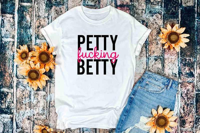 Petty FN Betty - Graphic Tee