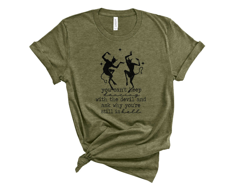 You Can't Keep Dancing - Graphic Tee