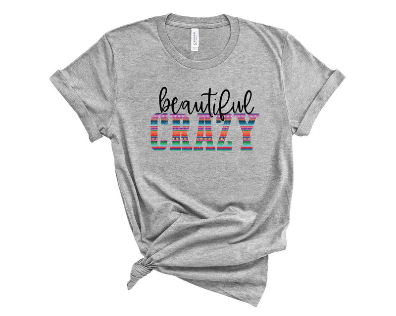 beautiful crazy serape - Graphic Tee